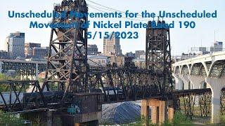 Unscheduled Movements for the Unscheduled Movement of Nickel Plate Road 190 5/15/2023