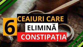 6 ceaiuri din plante care pun capăt constipației