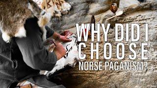 Why Norse Paganism?