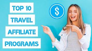 Best 10 Travel Affiliate Programs 2024