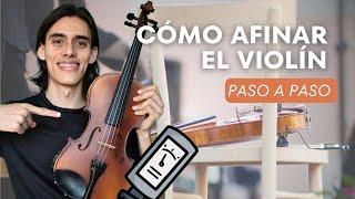 Cómo afinar el violín paso a paso | Tutorial para principiantes