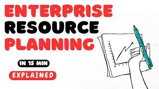 Enterprise Resource Planning (ERP) in 15 minutes