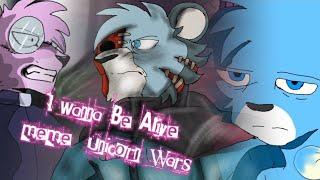 I Wanna Be Alive  Meme/ /Unicorn wars \\