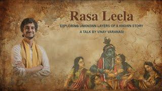 Rasa Leela | Unknown layers of a known story |  part 2/2