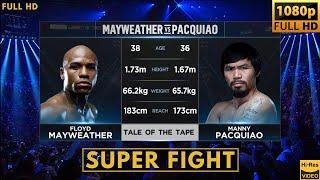 FLOYD MAYWEATHER (USA) vs MANNY PACQUIAO (PHILIPPINES) SUPER FIGHT