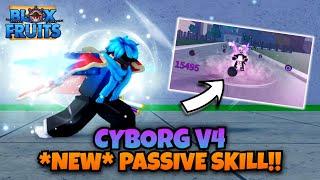 CYBORG V4 *NEW* PASSIVE SKILL REVEALED!! (Blox Fuits)