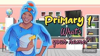 Primary 1 - Unit 1 Friends - Lesson 2 - What’s your name