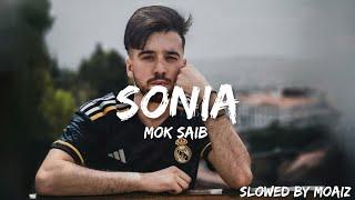 Mok Saib - Sonia (Slowed+Lyrics)