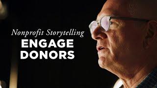 Engage Donors | Nonprofit Storytelling