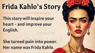 Frida Kahlo's Story || Learn English Through Story Level 2  || Graded Reader || Listening Practice