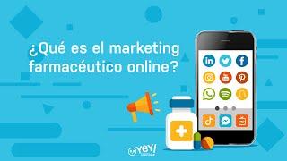 ¿Qué es el marketing farmacéutico online?