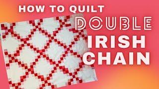 How To Easily Make a Double Irish Chain Quilt Block