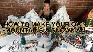 CHRISTMAS VILLAGE | HOW TO MAKE MOUNTAINS BACKGROUND &  A SNOWMAN (PART 1)