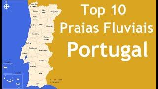 Top 10 - Praias Fluviais de Portugal