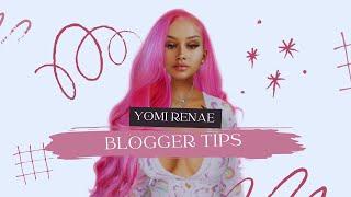 What To Expect + Tips Before You Become A Blogger | Yomi Renae