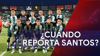 ¿Cuándo reporta Santos Laguna a la pretemporada?