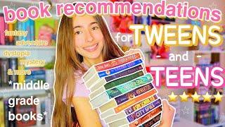 book recommendations for TWEENS and TEENS  middle grade book recs