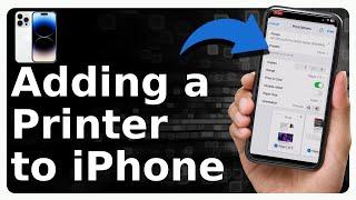 How To Add A Printer To iPhone