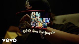 Revus, LSMG Rob-Lo - On Your Vibe (Official Music Video) ft. Yung Cuz