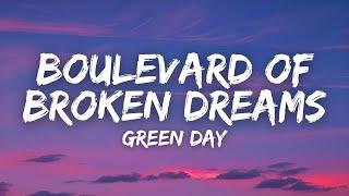 Green Day - Boulevard Of Broken Dreams (Lyrics)