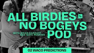 Our Top Picks to Win WACO This Week | All Birdies, No Bogeys Podcast