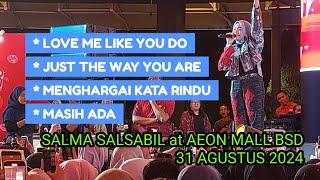 (part 1) SALMA SALSABIL - Live at AEON Mall BSD City 31 Agustus 2024