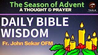 ADVENT THOUGHT & PRAYER | DAY 8| DAILY BIBLE WISDOM | FR. JOHN SEKAR | OFM FRANCISCANS INDIA