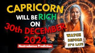 Nostradamus Prediction: CAPRICORN Zodiac Will Be Rich on 30th December 2024 | Buddhist Teachings