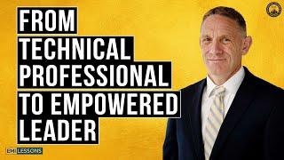 How to Transition from Technical Professional to Leader