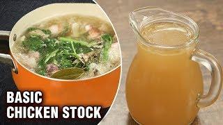 Basic Chicken Stock Recipe - How To Make Basic Chicken Stock - Basic Recipe - Monsoon Recipe - Varun