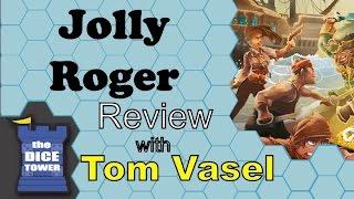 Jolly Roger Review -  with Tom Vasel