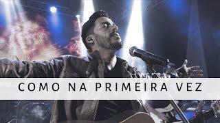 Como na primeira vez l Ton Lima (Clipe Oficial)