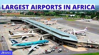 Top 10 Largest Airports in Africa