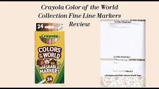 Crayola Colors of the World Fine Line Markers Unsponsored Review