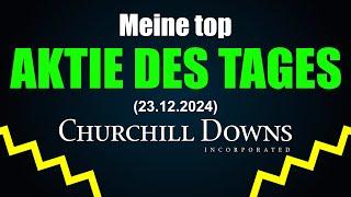 Unterhaltungsunternehmen Aktie des Tages: Churchill Downs Inc. | CHDN Glücksspiel Aktie USA