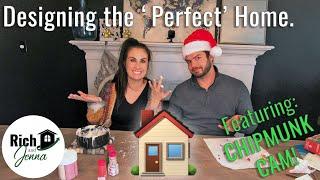 Designing the 'Perfect' Home with Rich and Jenna