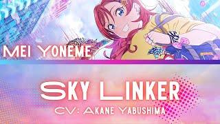 Sky Linker- Mei Yoneme (米女 メイ)- [FULL] (ROM/ENG/KAN) [LYRICS + COLOR CODED] Love Live!