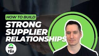 Amazon FBA Wholesale Tips: How To Build Strong Supplier Relationships & Understanding Cashflow