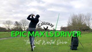 Callaway Epic Max LS Driver | The Proven Best of 2021