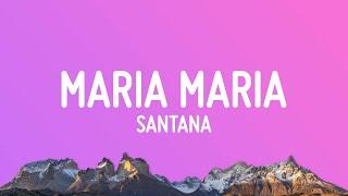 Santana - Maria Maria (Lyrics) (Sped Up)