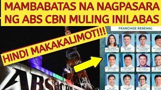 ABS CBN HINDI NAKALIMOT! LISTAHAN NG MAMBABATAS NA NAGPASARA SA ABS CBN, INILABAS‼️