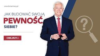 BRIAN TRACY - JAK POZBYĆ SIĘ NEGATYWNYCH EMOCJI i JAK BUDOWAĆ SWOJĄ PEWNOŚĆ SIEBIE?