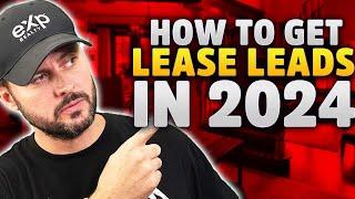 How to Get Lease Leads as a Real Estate Agent In 2024 & the Programs to Use