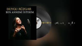 Duygu Rüzgar - Ben Annemi İsterim (Lyric Video)