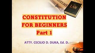 CONSTITUTION FOR BEGINNERS PART1