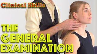 General Examination - Clinical Skills OSCE - Dr Gill