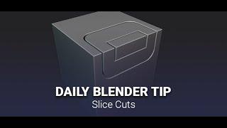 Daily Blender Secrets - Slice Cuts