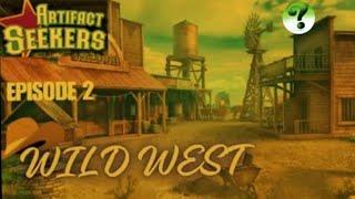 Artifact Seekers Episode 2  - Wild West Walkthrough