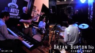 the Brian Burton Trio performs “Cissy Strut."