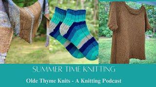 Enjoying Summer & Knitting All the Things!! #knittingpodcast #knitting